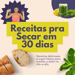 Imagem de capa para o Ebook Receitas pra Secar em 30 dias