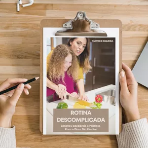 Imagem de capa para o Ebook Rotina Descomplicada: Lanches Saudáveis e Práticos  Para o Dia a Dia Escolar