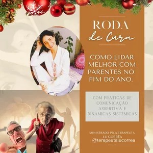 Imagem de capa para o Evento online Roda de Cura - Como lidar com parentes no Fim de Ano