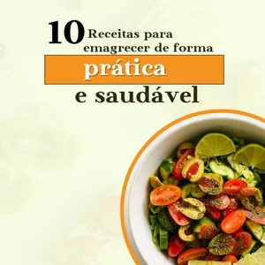 Imagem de capa para o Ebook 10 Receitas para Emagrecer de Forma Prática e Saudável"