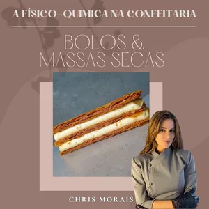 Imagem de capa para o Ebook A Físico-química na Confeitaria - Bolos e massas secas 