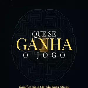 Imagem de capa para o Ebook É Na Sala de Aula Que Se Ganha o Jogo: Gamificação e Metodologias Ativas: A Arte de Despertar o Interesse dos Alunos e Simplificar Conteúdos Complexos