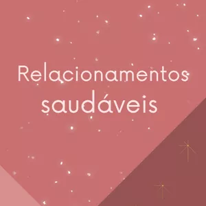 Imagem de capa para o Ebook Relacionamentos saudáveis 