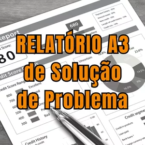 RELATÓRIO A3 DE SOLUÇÃO DE PROBLEMA