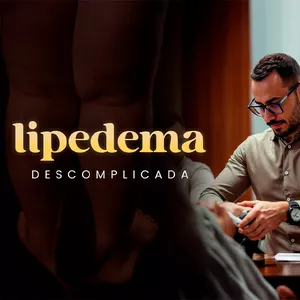 Imagem de capa para o Curso online Lipedema Descomplicada - Prof. Ricardo Ávila