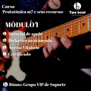 Imagem de capa para o Curso online MÓDULO 1 - Curso Pentatônica m7 e seus recursos