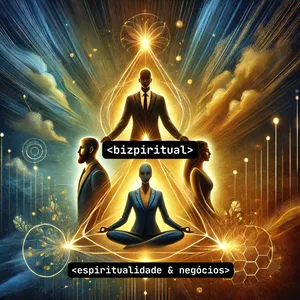 Imagem de capa para o Curso online Bizpiritual Comunidade Espiritualidade e Negócios 