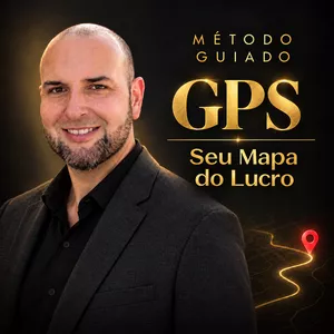 MÉTODO GUIADO GPS — SEU MAPA DO LUCRO>