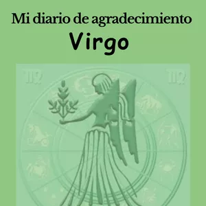 Imagen de portada para Ebook Diario de Agradecimiento Zodiacal VIRGO  : Conecta con Tu Energía Interior