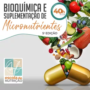 Imagem de capa para o Curso online Bioquímica e Suplementação de Micronutrientes 5.0