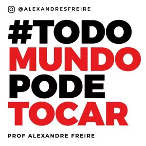 Todo Mundo Pode Tocar - 12 semanas 