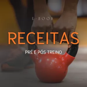 Imagem de capa para o Ebook Receitas de pré e pós treino