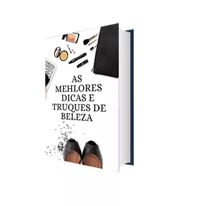 Imagem de capa para o Ebook As melhores dicas e truques de beleza