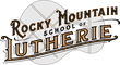 Rocky Mountain School of Lutherie