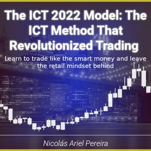 Cover image for Ebook The ICT 2022 Model: The ICT Method That Revolutionized Trading