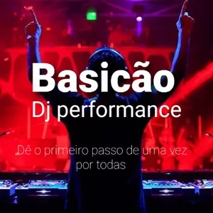 Imagem de capa para o Curso online Basicão - DJ performance 