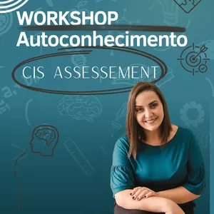Imagem de capa para o Evento presencial WORKSHOP AUTOCONHECIMENTO - CIS ASSESSEMENT