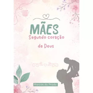 Imagem de capa para o Ebook Mães segundo o coração de Deus 