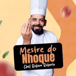 Imagem de capa para o Curso online Mestres do Nhoque - Chef Robson Roberto