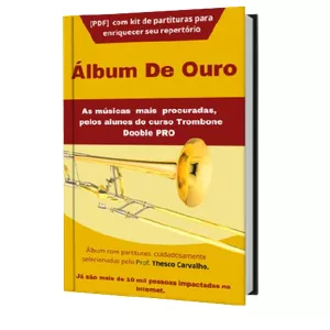 Imagem de capa para o Ebook Álbum de ouro - transcrições para o trombone | Thesco Carvalho