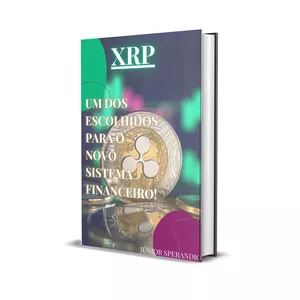 Imagem de capa para o Ebook XRP- Um Dos Escolhidos Para O Novo Sistema Financeiro!