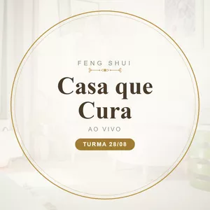 Imagem do curso Casa que Cura · Feng Shui na Prática