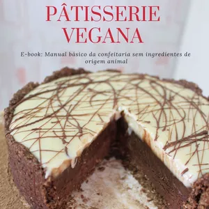 Imagem de capa para o Ebook PÂTISSERIE VEGANA BÁSICA