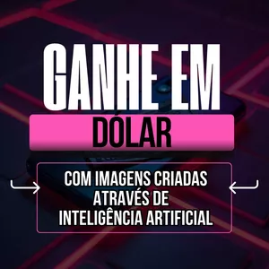Imagem de capa para o Curso online Ganhar em Dólar com Imagens AI ( inteligência artificial )