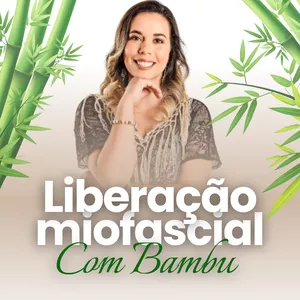 Imagem de capa para o Curso online Liberação Miofascial com Bambu