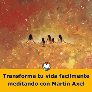 Imagen de portada para Curso online Transforma tu vida facilmente, meditando con Martin Axel