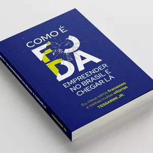 Imagem de capa para o Ebook Como é FODA empreender no Brasil e chegar lá!