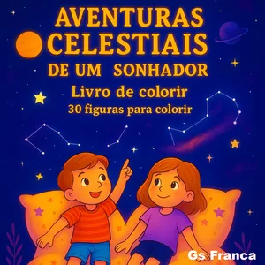 Imagem de capa para o Ebook Aventuras Celestiais de Um Sonhador - Livro de Colorir