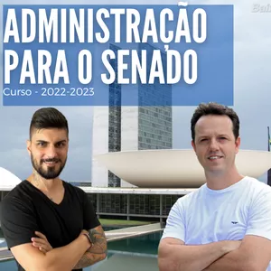 Imagem de capa para o Curso online Administração Geral e Pública para o Senado - Pós Edital 2022 