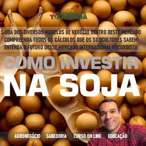 Imagem de capa para o Curso online COMO INVESTIR NA SOJA  | TVFAZENDA