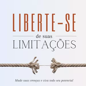 Imagem de capa para o Ebook Liberte-se de suas Limitações