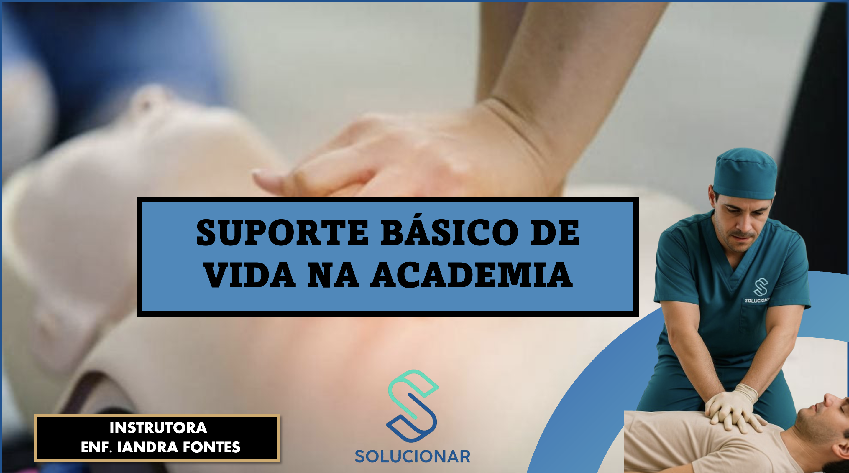 Imagem de SUPORTE BÁSICO DE VIDA EM ACADEMIAS criado por SOLUCIONAR na hotmart