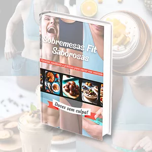 Imagem de capa para o Ebook Sobremesas Fit: 30 Opções Irresistíveis para Manter sua Dieta em Dia