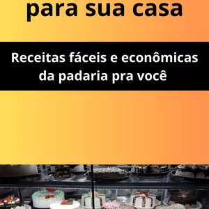 Imagem de capa para o Ebook Da Confeitaria para sua Casa