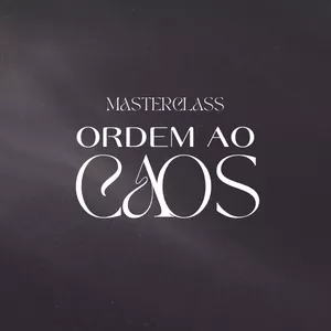 Imagem de capa para o Curso online Masterclass - Ordem ao caos