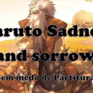 Imagem de capa para o Ebook Sadness and Sorrow- Naruto - Flute