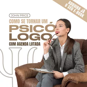 Imagem de capa para o Ebook Como se tornar um Psicólogo com agenda Lotada!