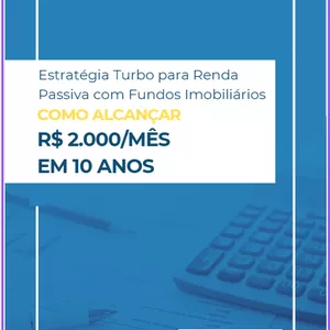 Imagem de capa para o Ebook Estratégia Turbo para Renda Passiva com Fundos Imobiliários