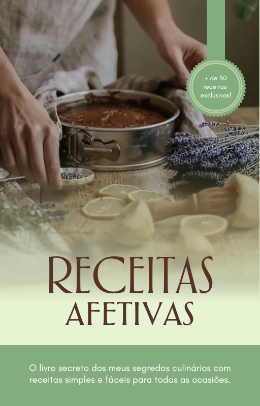 Receitas afetivas - O Livro Secreto dos Meus Segredos Culinários