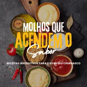 Imagem de capa para o Ebook Molhos Que Acendem o Sabor