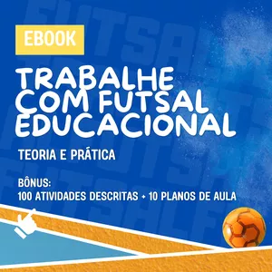 Imagem de capa para o Ebook Trabalhe com Futsal Educacional