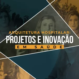 Imagem de capa para o Curso online Pacote completo do Curso de Arquitetura Hospitalar: Projetos e  Inovações com Eleonora Zioni