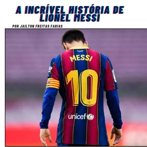 Imagem de capa para o Ebook A INCRÍVEL HISTÓRIA DE LIONEL MESSI