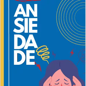 Imagem de capa para o Ebook Dominando a Ansiedade