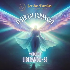 Imagem de capa para o Curso online O Ser em Expansão - Módulo I - Liberando-se