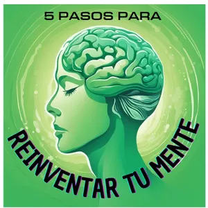 Imagen de portada para Ebook Ebook 5 pasos prácticos para Reinventar tu Mente